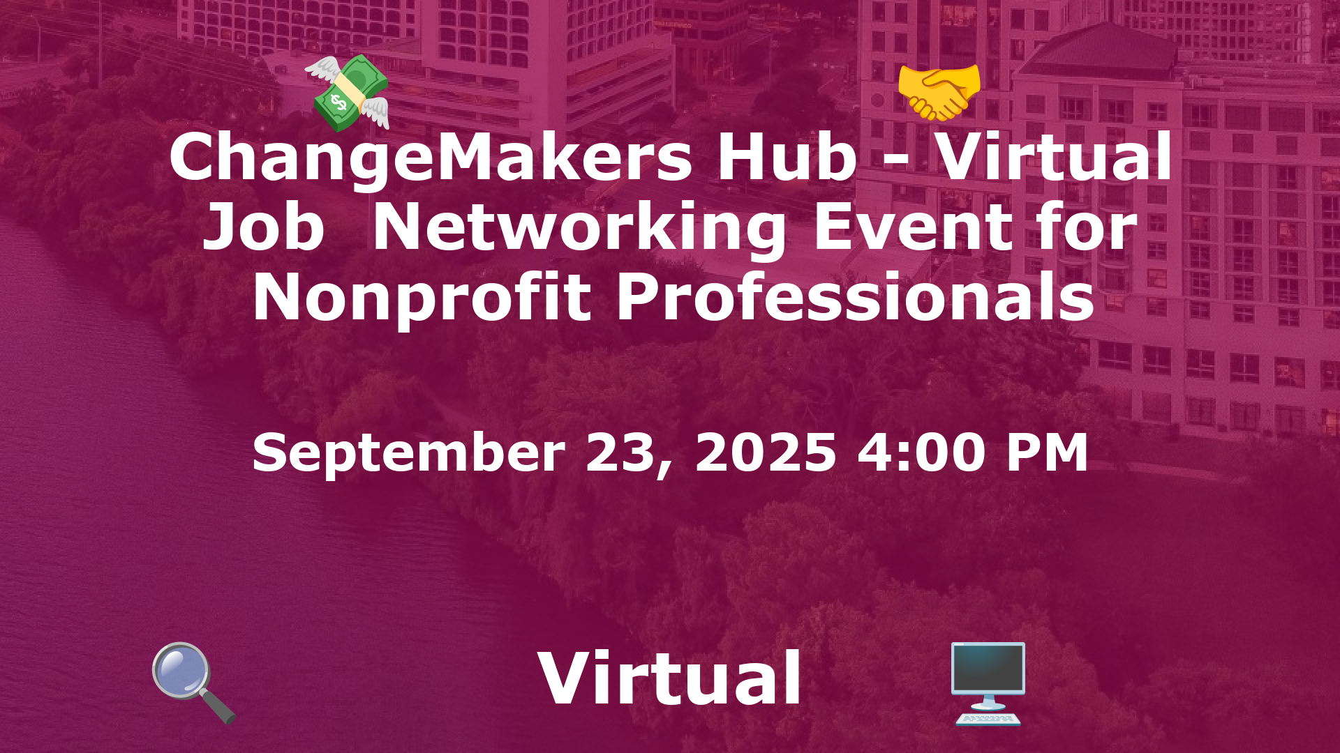 ChangeMakers Hub - Virtual Job  Networking Event for Nonprofit Professionals event image